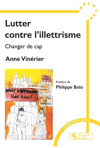 Lutter contre l'illettrisme. Changer de cap