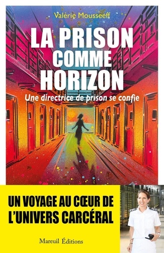 Derrière les murs. Une directrice de prison raconte
