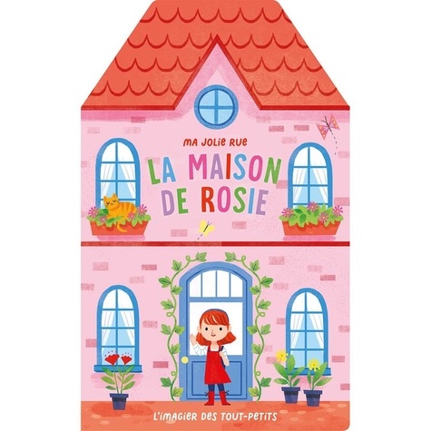 Ma jolie rue. La maison de Rosie
