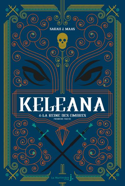 Keleana Tome 4 : La reine des ombres