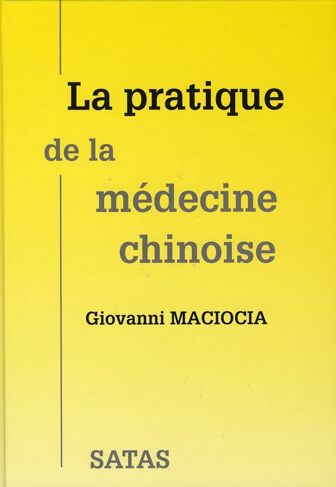 LA PRATIQUE DE LA MEDECINE CHINOISE
