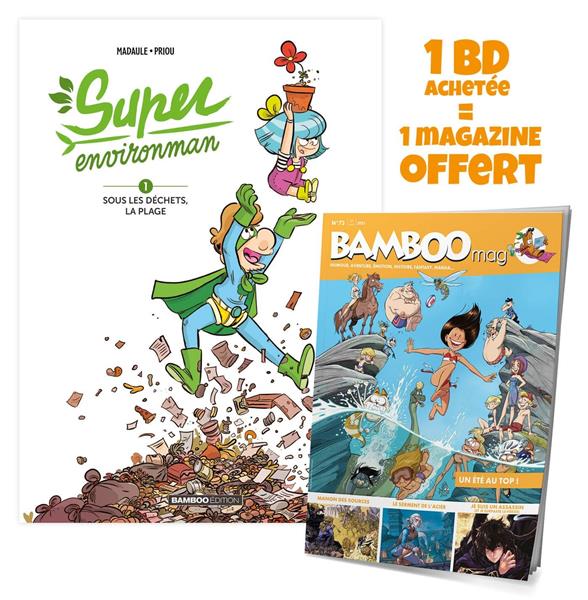 Super Environman - Tome 01 : Sous les déchets, la plage Bamboo mag offert