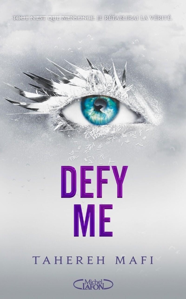 Shatter Me Tome 2, saison 2 : Defy Me