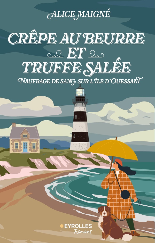 Crêpe au beurre et truffe salée. Naufrage de sang sur l'île d'Ouessant