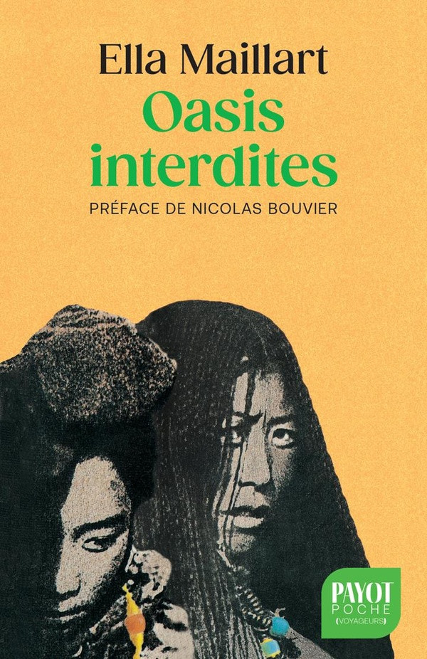 Oasis interdites. De Pékin au Cachemire - Une femme à travers l'Asie centrale en 1935