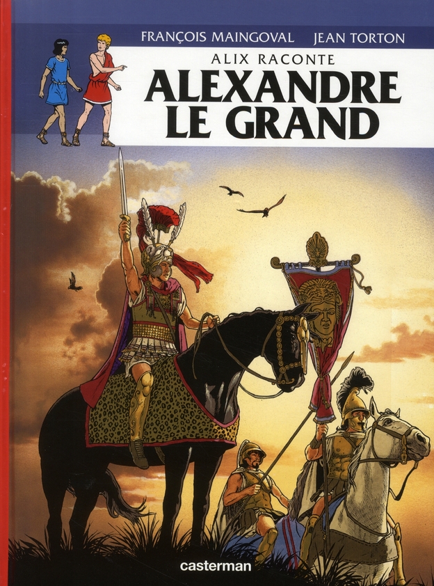 Alix raconte Tome 1 : Alexandre le Grand