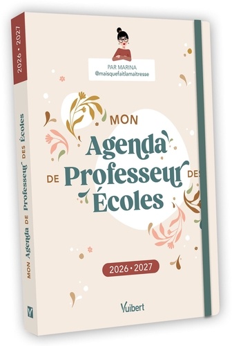 Mon Agenda de professeur des Ecoles. Edition 2026-2027
