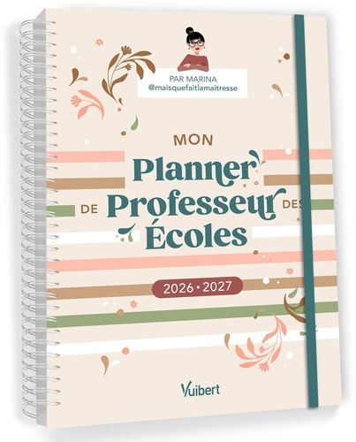 Mon Planner de professeur des écoles. Edition 2026-2027