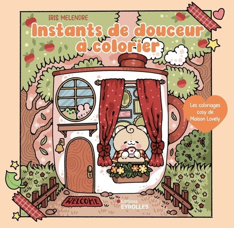 Instants de douceur à colorier. Les coloriages cosy de Maison Lovely