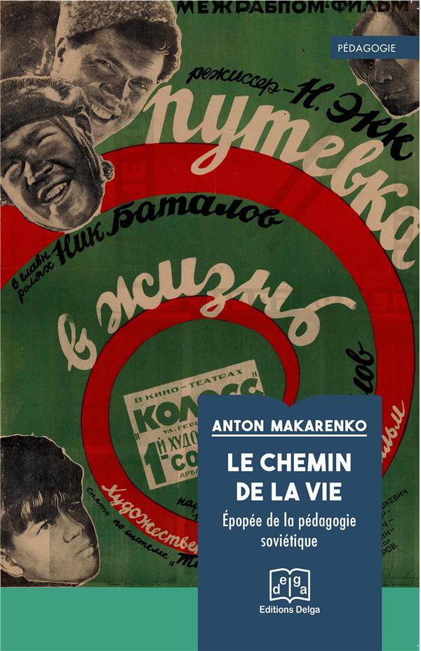 Le chemin de la vie - Epopée de la pédagogie soviétique