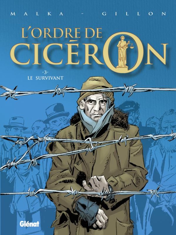 L'ordre de cicéron Tome 3 : Le survivant