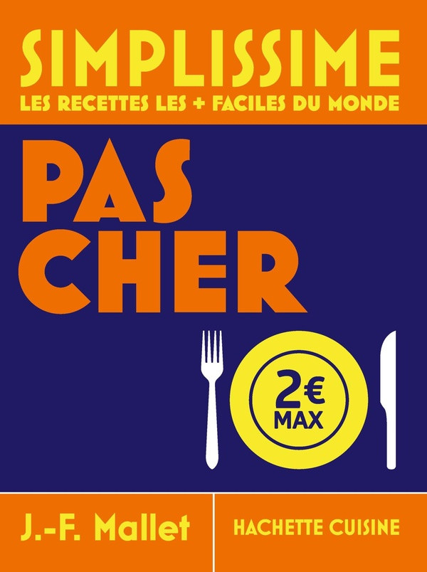 Pas cher. Les recettes les faciles du monde