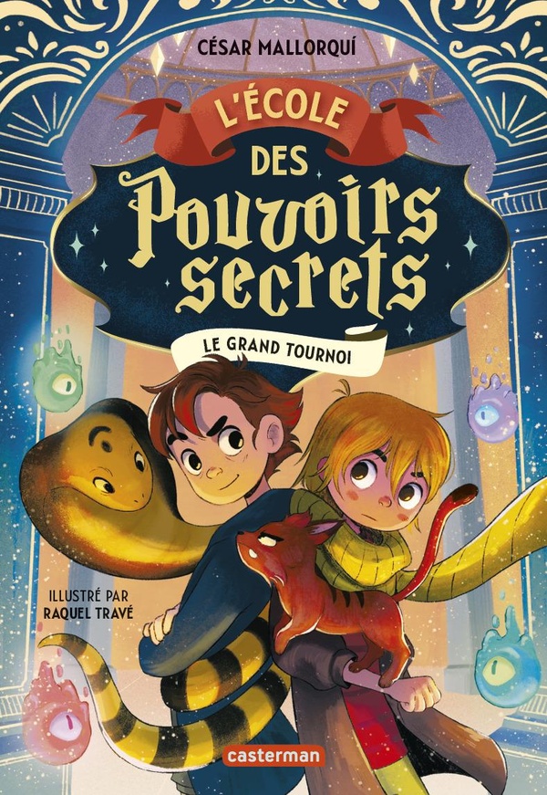 L'École des pouvoirs secrets. 4 Le grand tournoi