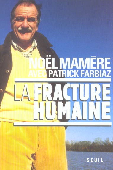 La fracture humaine