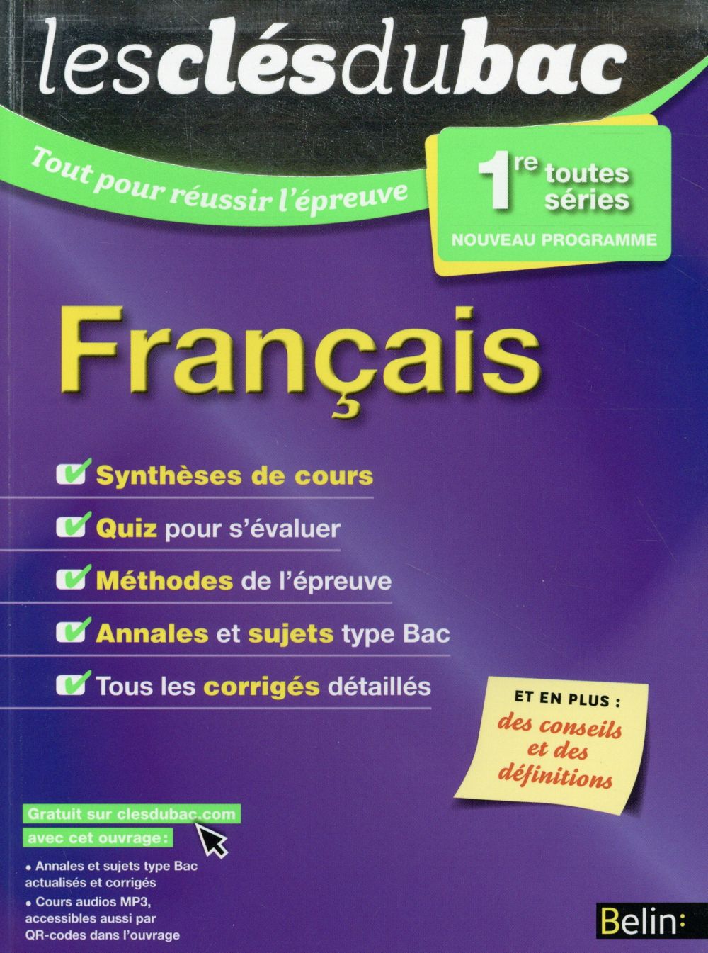 Français 1re toutes séries. Tout pour réussir l'épreuve