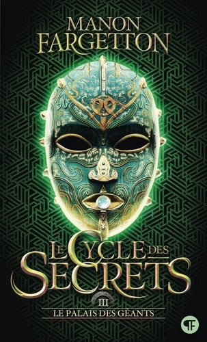 Le cycle des secrets. 3 Le palais des géants
