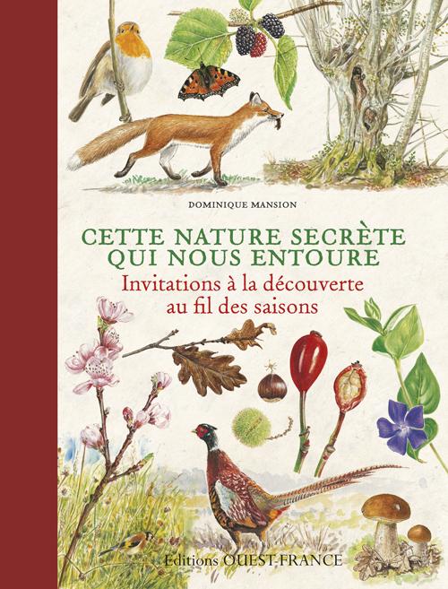 Cette nature secrète qui nous entoure. Invitations à la promenade