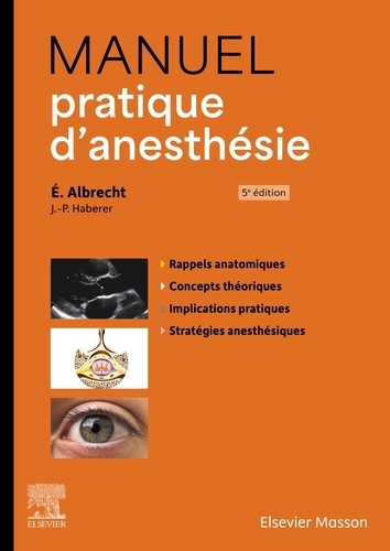 Manuel pratique d'anesthésie. 5e édition