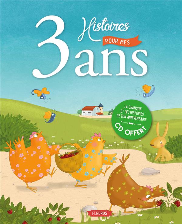 3 histoires pour mes 3 ans. Avec 1 CD audio
