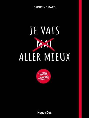 Je vais aller mieux. Edition revue et augmentée