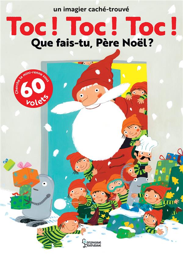 Toc ! Toc ! Toc ! Que fais-tu Père Noël ?