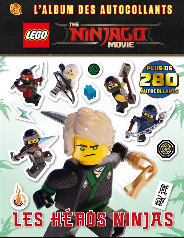 L'album des autocollants The Ninjago Movie. Les héros ninjas, plus de 280 autocollants