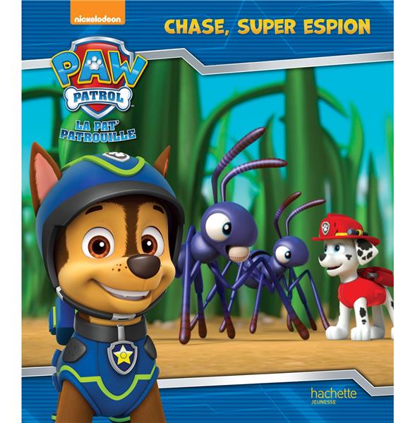 Paw Patrol La Pat' Patrouille : Chase, super espion