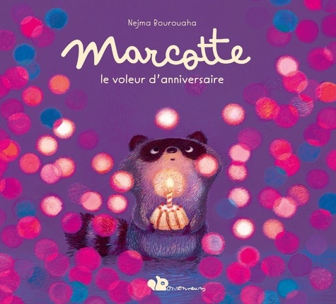Ronronneurs : Marcotte le voleur d'anniversaire