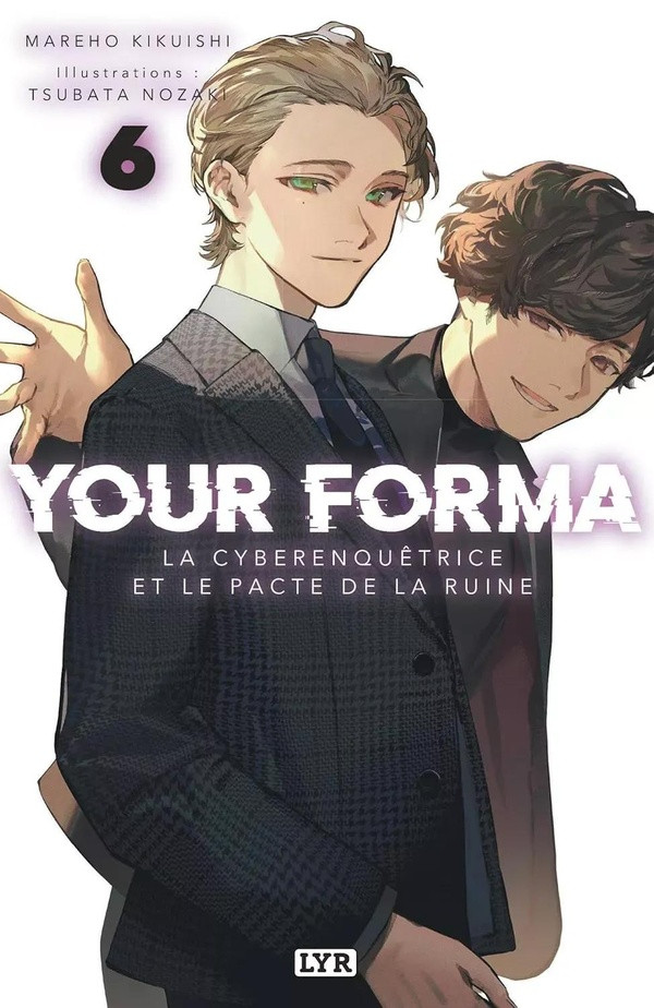 Your Forma Tome 6 : La cyberenquêtrice et le pacte de la ruine