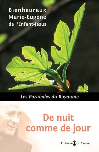 De nuit comme de jour. Les paraboles du royaume