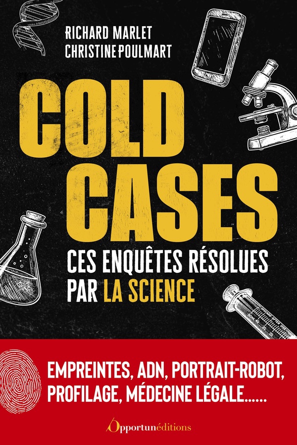 Cold cases. Ces enquêtes résolues par la science