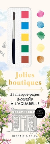 Jolies boutiques. 24 marque-pages à peindre à l'aquarelle