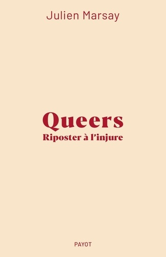 Queers. Riposter à l'injure