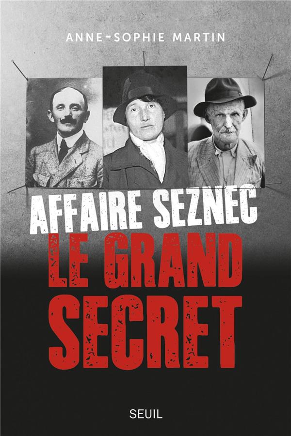 Affaire Seznec. Le grand secret