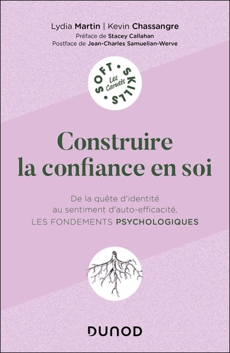 Construire la confiance en soi. De la quête d'identité au sentiment d'auto-efficacité, les fondement