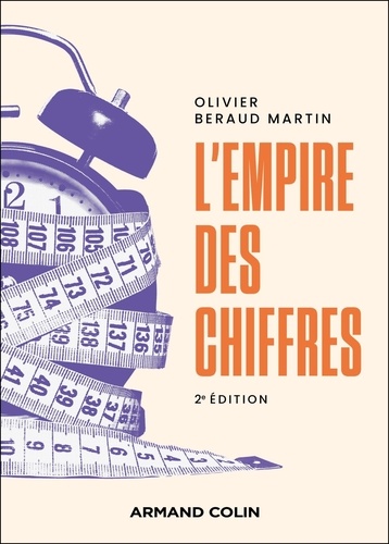 L'empire des chiffres. Une sociologie de la quantification, 2e édition