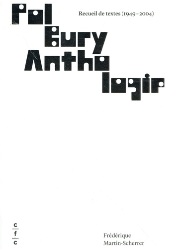 Pol Bury, anthologie. Recueil de textes (1949-2004)