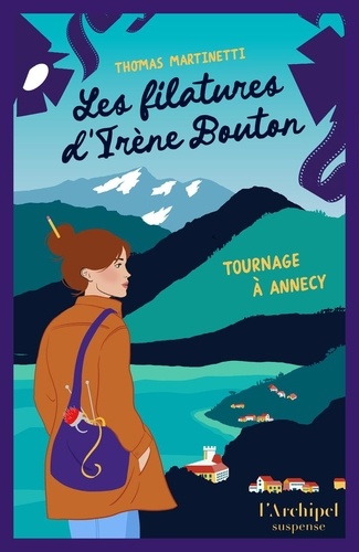 Les filatures d'Irène Bouton/01/Tournage à Annecy