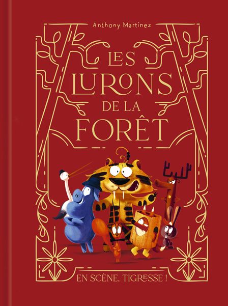 Les lurons de la forêt Tome 2 : En scène, Tigresse !