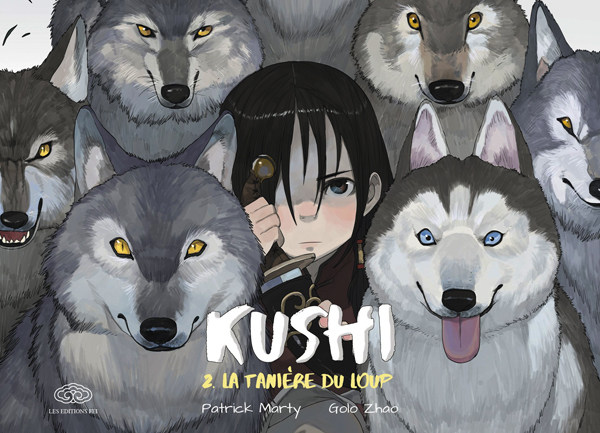 Kushi Tome 2 : La tanière du loup