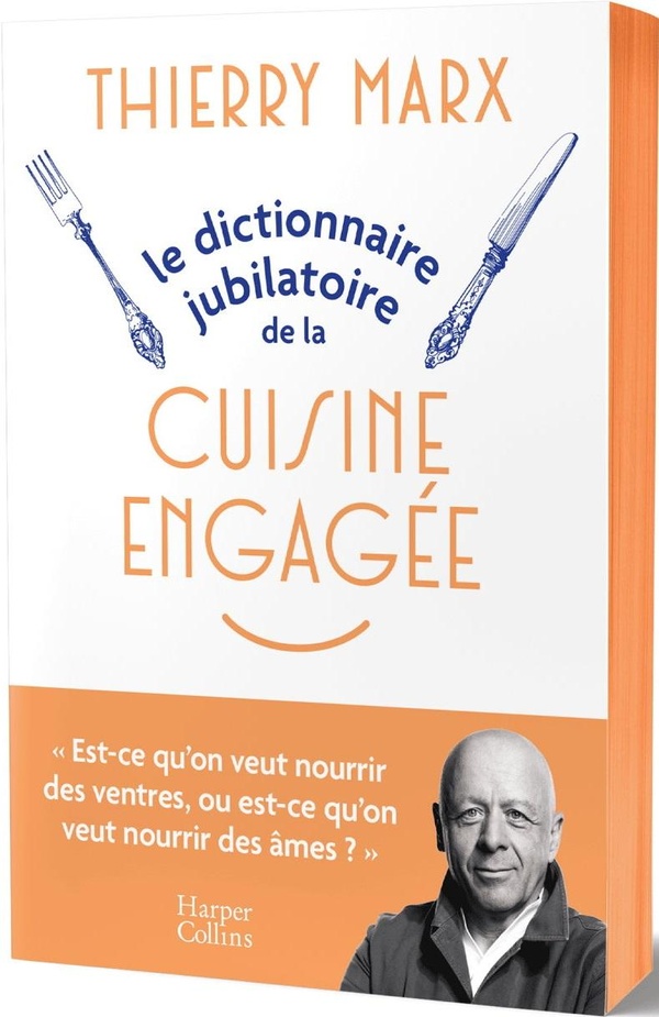 Le dictionnaire jubilatoire de la cuisine engagée