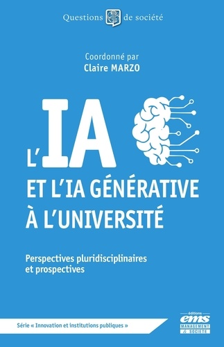 L'IA et l'IA générative à l'Université. Perspectives pluridisciplinaires et prospectives