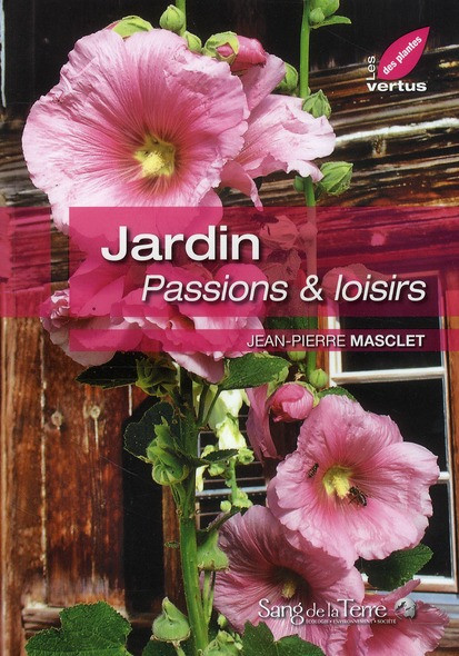 Jardin. Passions & loisirs
