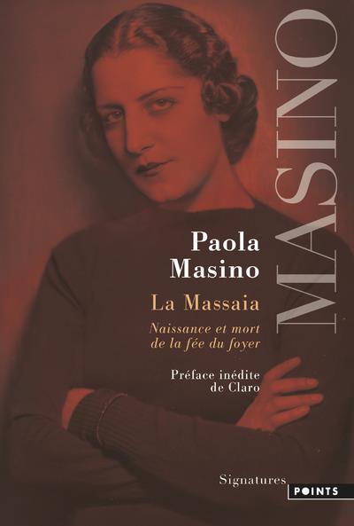 La Massaia. Naissance et mort de la fée du foyer