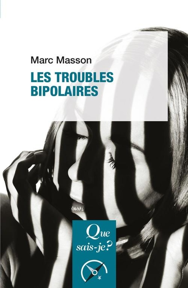 Les troubles bipolaires. 3e édition