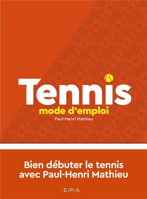 Tennis mode d'emploi