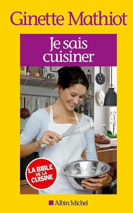 Je sais cuisiner. Plus de 2000 recettes, Edition revue et corrigée