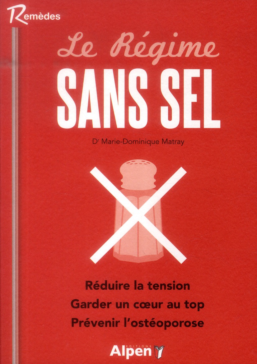 Le régime sans sel. Moins de sel, plus de potassium : les clés de votre santé