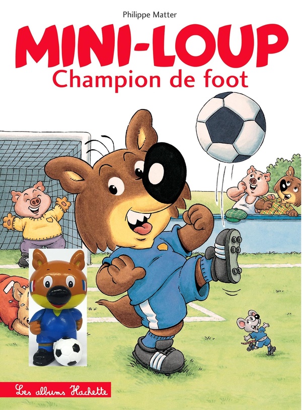 Mini-Loup : Champion de foot. Avec une figurine