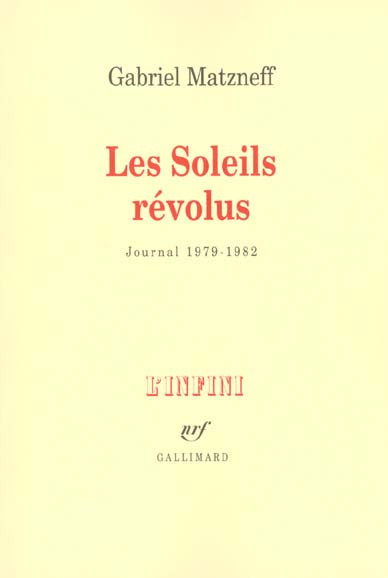 Les soleils révolus. Journal 1979-1982